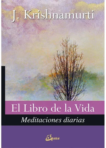 Libro De La Vida. Meditaciones Diarias, El