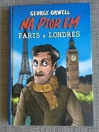 Livro Na Pior Em Paris E Londres - George Orwell [2021]