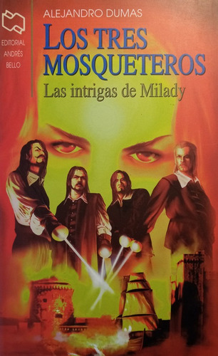 Los Tres Mosqueteros: Las Intrigas De Milady - Dumas