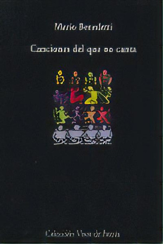Canciones Del Que No Canta, De Benedetti, Mario., Vol. 1. Editorial Visor Libros, S.l., Tapa Blanda En Español