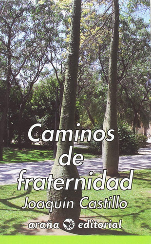 Caminos De Fraternidad: 6 (bella Araña)