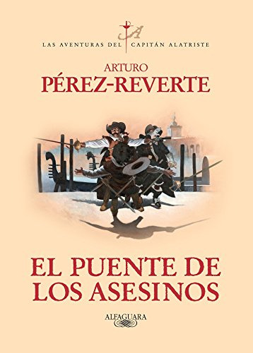 Libro El Puente De Los Asesinos De Arturo Pérez Reverte