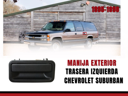 Manija Exterior Trasero Izq Suburban Chevrolet (metal) 95-98