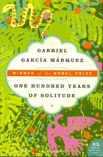 One Hundred Years Of Solitude - Gabriel Garcia Marquez