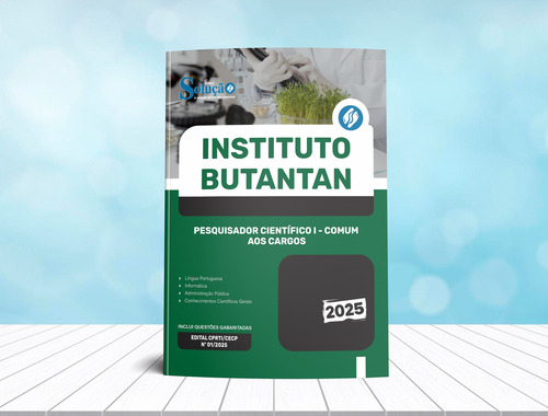 Apostila Pesquisador Científico I - Comum Aos Cargos - Instituto Butantan 2025 - Editora Solução