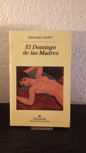 El Domingo De Las Madres - Graham Swift