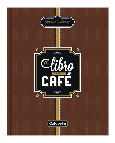 Libro Del Café, El - Cuculiansky, Sabrina