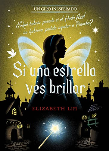 Si Una Estrella Ves Brillar Un Giro Inesperado - Lim Elizabe