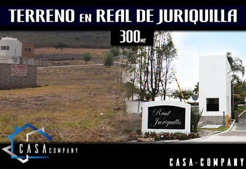 Oportunidad!!! Terreno Plano En Real De Juriquilla, 300 M2, 