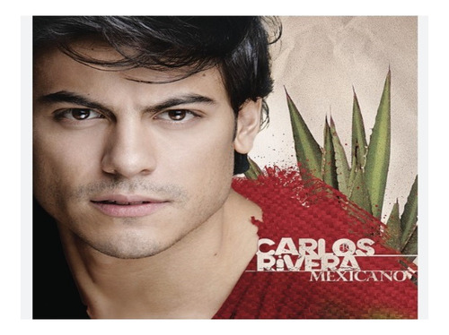 Carlos Rivera - Mexicano