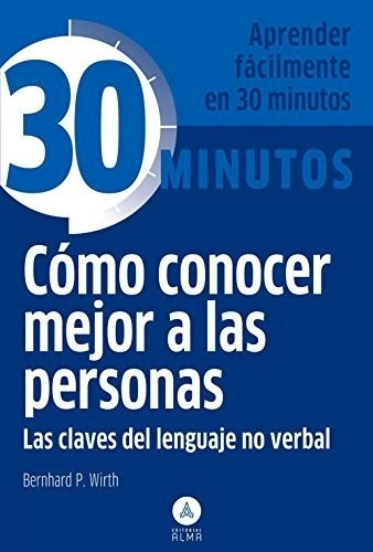 30 Minutos Conocer A Las Personas - Wirth