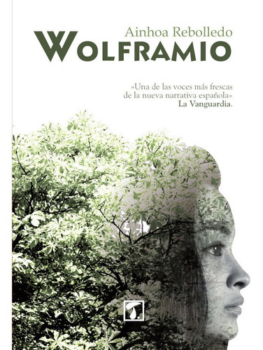 Wolframio, De Ainhoa Rebolledo. Editorial Tandaia, Tapa Blanda, Edición 1 En Español, 2015