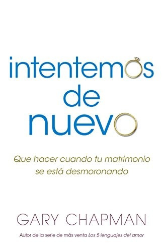 Libro : Intentemos De Nuevo: Que Hacer Cuando Tu Matrimon...