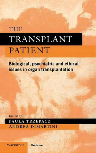 The Transplant Patient, De Paula T. Trzepacz. Editorial Cambridge University Press, Tapa Dura En Inglés
