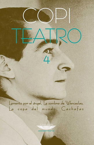 Imagen 1 de 1 de Libro Teatro 4 - Copi - El Cuenco De Plata