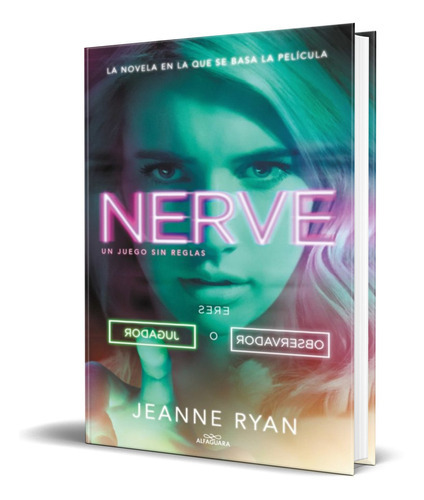 Nerve, De Jeanne Ryan. Editorial Alfaguara, Tapa Blanda En Español, 2016