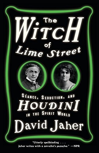 Book : The Witch Of Lime Street Seance, Seduction, And...