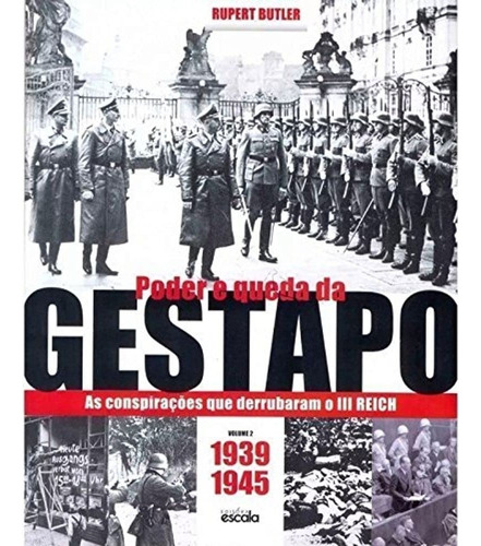 Livro O Poder E Queda Da Gestapo: As Butler, Rupert