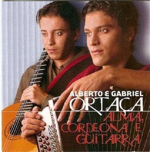 Cd - Cd - Alberto & Gabriel Ortaça - Alma, Cordeona E Guitar