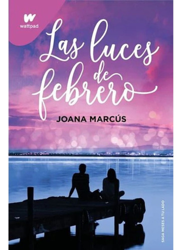 Las Luces De Febrero, Libro, Joana Marcus, Montena