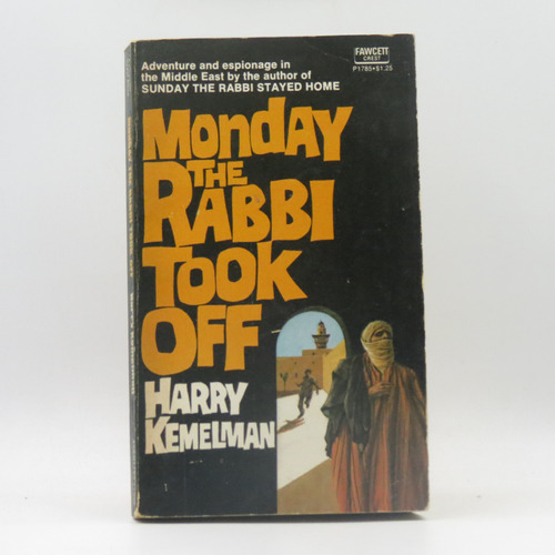 Monday The Rabbi Took Off Harry Kemelman