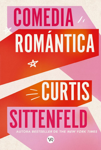 Libro Comedia Romántica - Curtis Sittenfeld