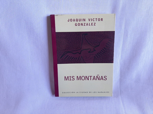 Imagen 1 de 5 de Mis Montañas Joaquín Víctor González Canguro