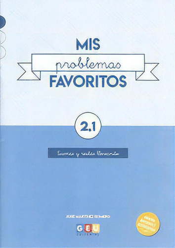 Mis Problemas Favoritos 2.1, De Martínez Romero, José. Editorial Geu, Tapa Blanda En Español