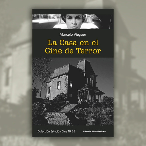 Casa En El Cine De Terror, La - Marcelo Vieguer