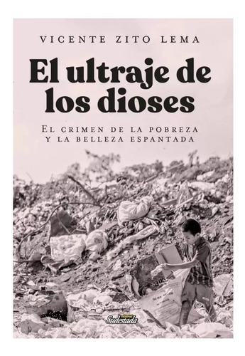 El Ultraje De Los Dioses - Vicente Zito Lema, De Zito Lema, Vicente. Editorial Sudestada En Español