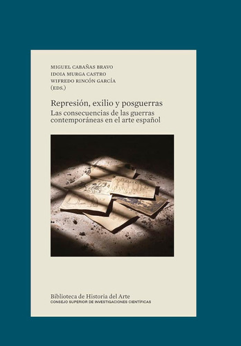 Represión, Exilio Y Posguerras: 32 (biblioteca De Historia D