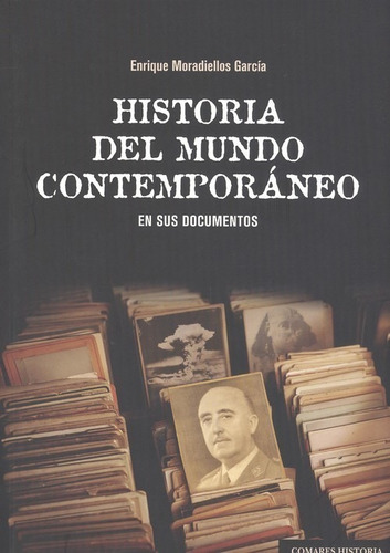 Libro Historia Del Mundo Contemporaneo En Sus Documentos