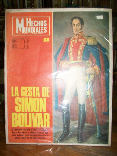 Revista Hechos Mundiales  - La Gesta De Simon Bolivar