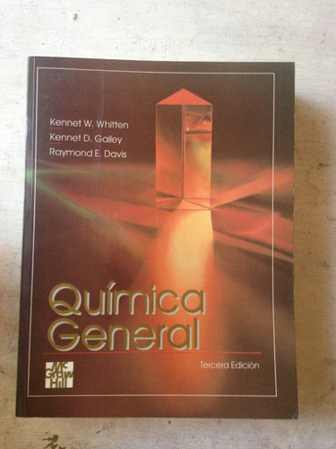 Quimica General: Kennet Whitten - Gailey - Raymond Davis