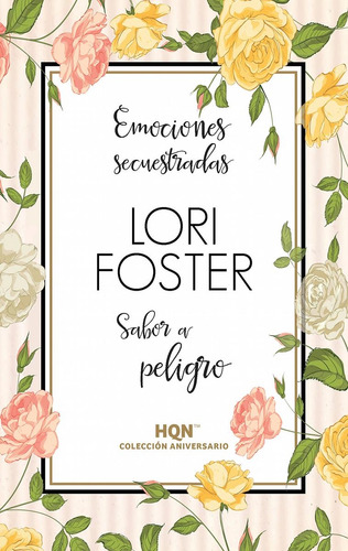 Emociones Secuestradas / Sabor A Peligro (b) - Foster, Lori