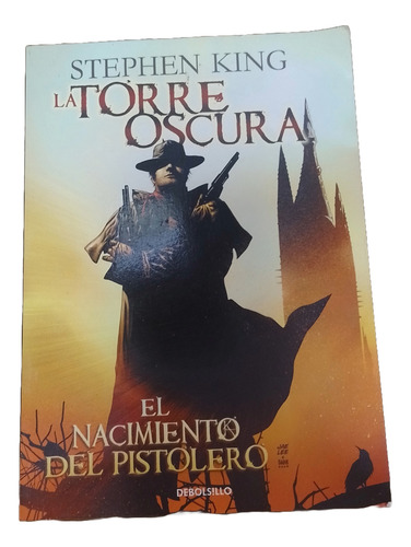 La Torre Oscura El Nacimiento Del Pistolero - Stephen King