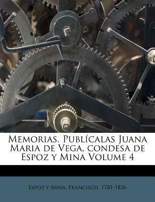 Libro Memorias. Publ Calas Juana Maria De Vega, Condesa D...