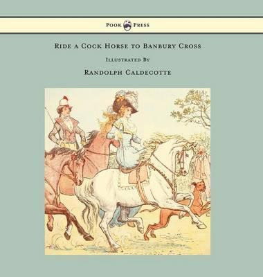 Libro Ride A Cock Horse To Banbury Cross - Illustrated By...