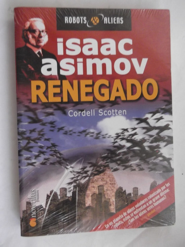 Renegado C Scotten Saga Robots Y Aliens Isaac Asimov Nuevo