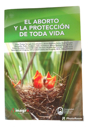 Promo Imperdible! El Aborto Y La Protección De Toda Vida 