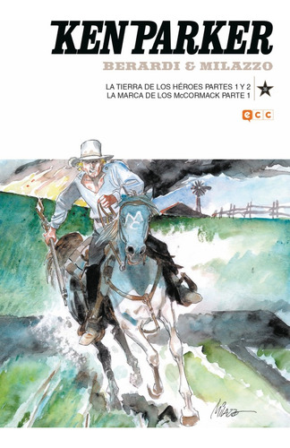 Ken Parker La Tierra De Los Heroes Vol 39 Ecc (español)