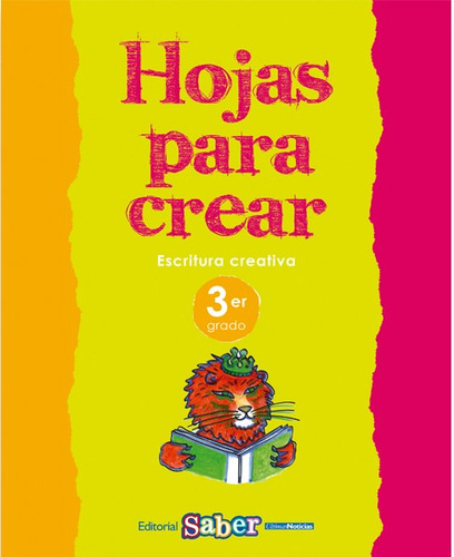 Hojas Para Crear 3º Grado. Escritura Creativa