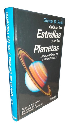 Guía De Las Estrellas Y De Los Planetas - Günter D. Roth