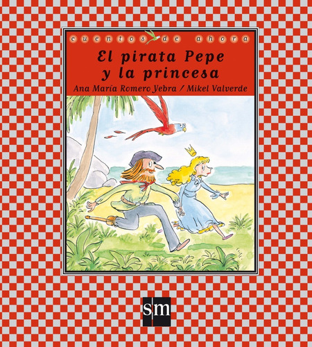 Libro - El Pirata Pepe Y La Princesa 