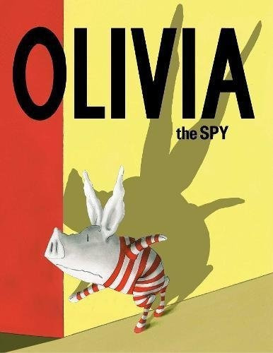 Olivia the Spy : Ian Falconer, de Ian Falconer. Editorial Simon Schuster Ltd, tapa dura en inglés