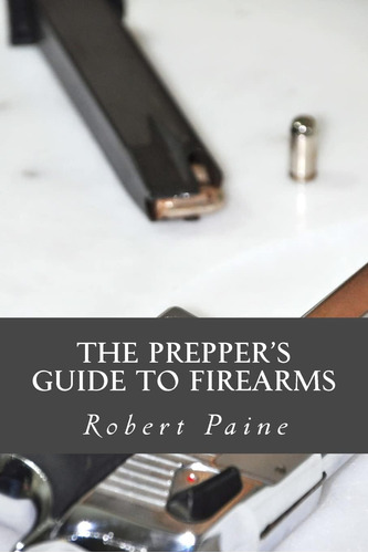 ¿libro The Prepper? Una Guía Sobre Armas De Fuego-inglés