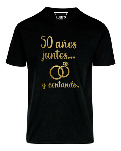 Playera Aniversario 50 Años Boda Hombre O Mujer