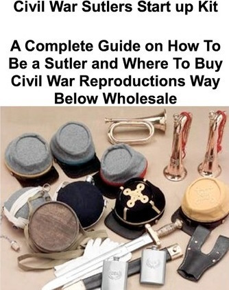 Civil War Sutlers Start Up Kit - Jayme Seniceros