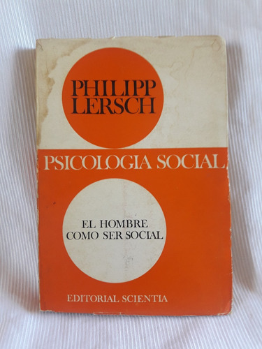 Psicologia Social Hombre Como Ser Social Lersch Scientia