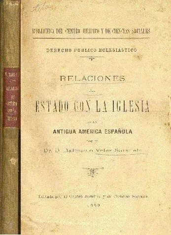 Relaciones Del Estado Con La Iglesia En La Antigua America